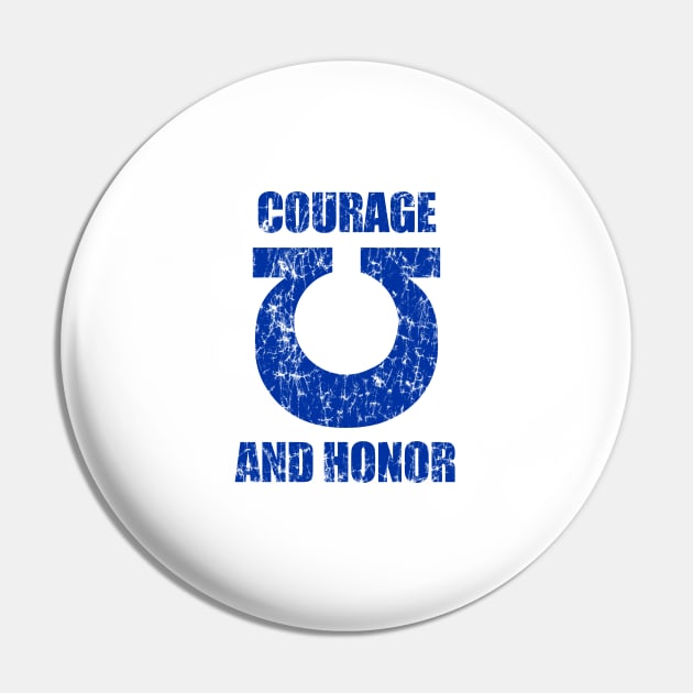 Courage and Honor Alt Pin by SirCrow