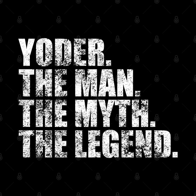 Yoder Legend Yoder Family name Yoder last Name Yoder Surname Yoder Family Reunion by TeeLogic