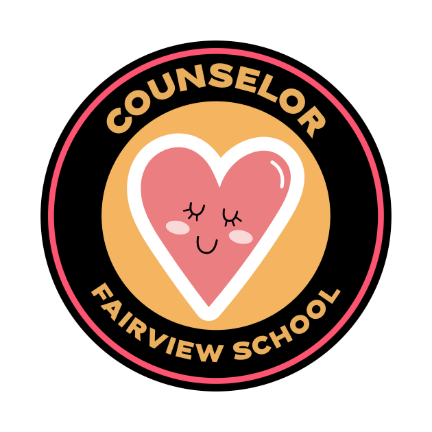 Fairview School Counselor by Mountain Morning Graphics