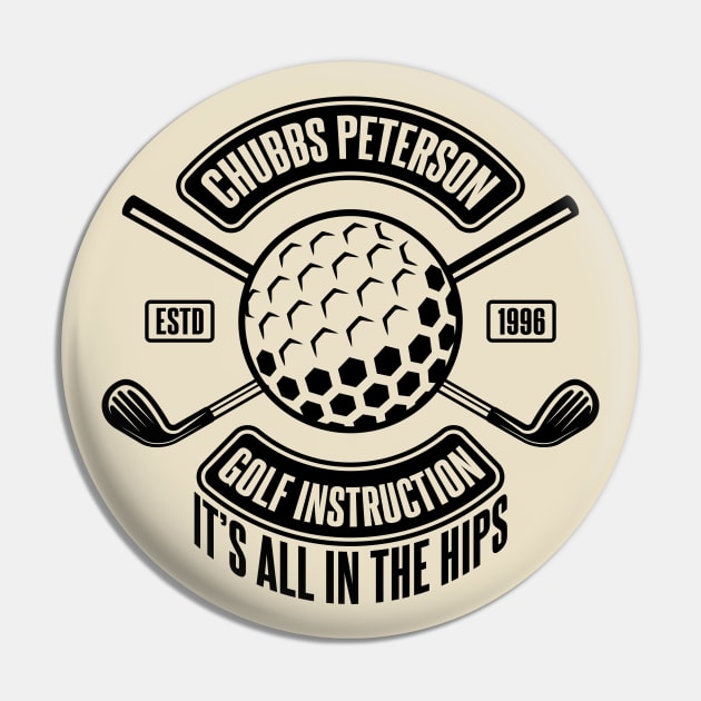 Chubbs Peterson Golf Instruction Pin by Meta Cortex