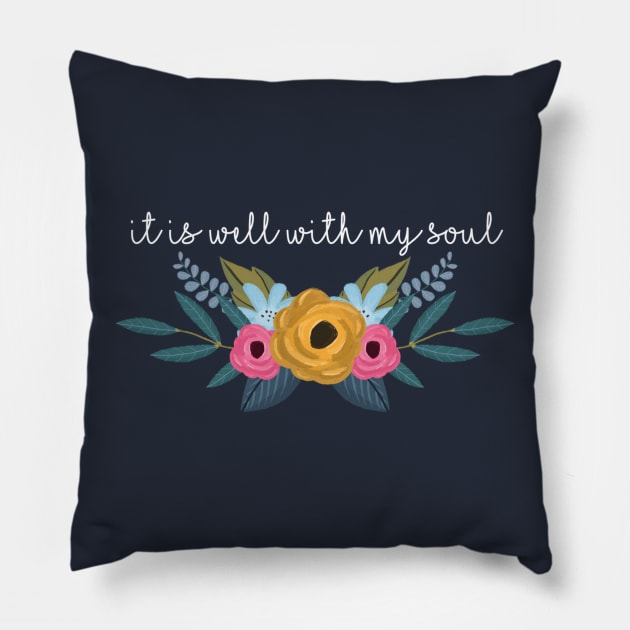 It Is Well with My Soul Pillow by winsteadwandering