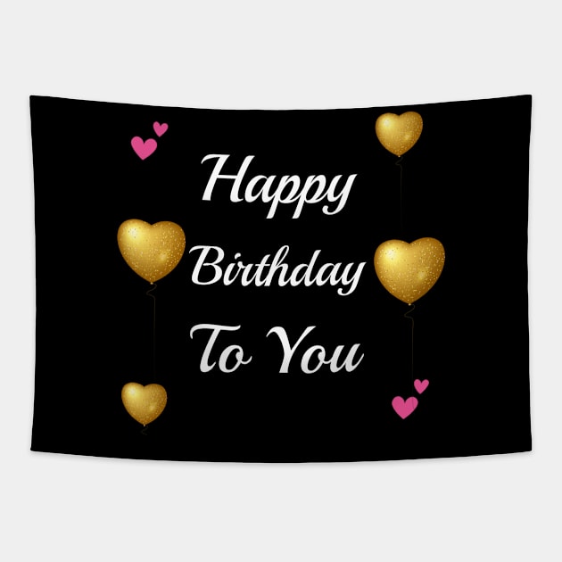 Happy Birthday To You Tapestry by Artistic Design