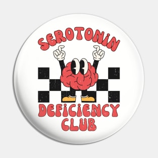 Vintage Serotonin Deficiency Club | Mental Health Pin