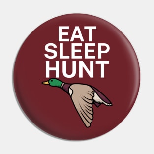 Eat sleep hunt Pin