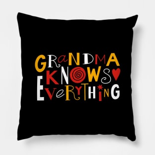 Grandma knows everything Pillow