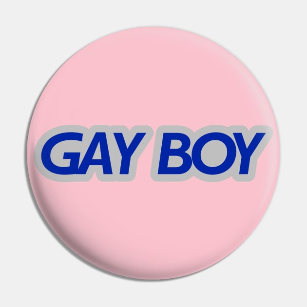 Gay Boy - Handheld Gaming System Pin by MonkeyButlerDesigns