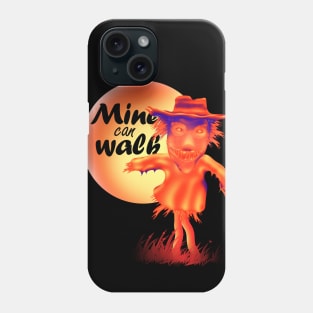 The scarecrow walks at midnight, funny halloween sayings Phone Case