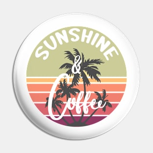 Sunshine and Coffee Funny Retro Vintage Sunset Palm Trees Pin