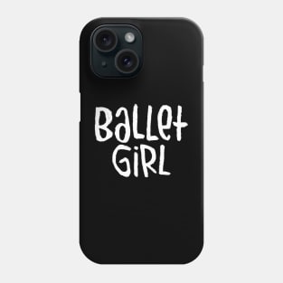 Ballet Dance Mom, Typography Ballet Mom Phone Case