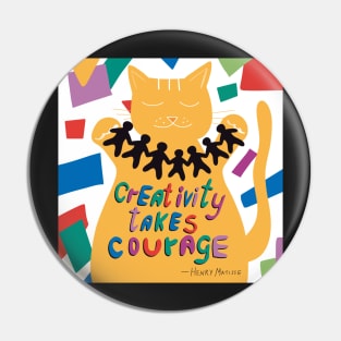 Creativity takes courage - Henri Matisse quote. colorful Pin