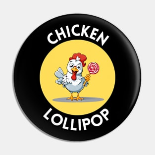 Chicken Lollipop | Funny Chicken Pun Pin