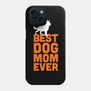 Best German Shepherd Dog Mom Ever - Orange Dog Lover Gift Phone Case