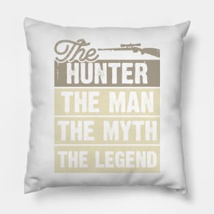 The Hunter The Man The Myth The Legend T shirt For Women Pillow