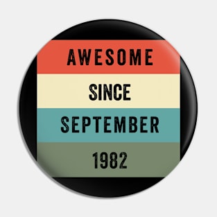 Funny Awesome Since August 1982th Birthday 40 Years Old Pin