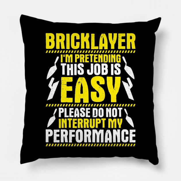 Bricklayer Mason Brickmason Blockmason Pillow by Krautshirts