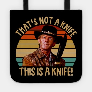 Crocodile Dundee That's Not A Knife Tote