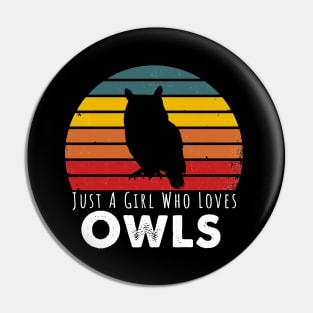 Just A Girl Who Loves Owls Pin