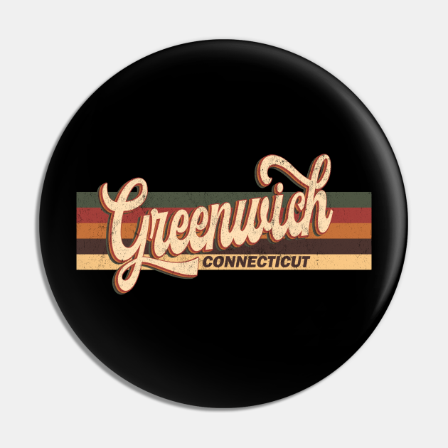 Greenwich Connecticut Retro Vintage 70s 80s Design Greenwich Connecticut Pin Teepublic 