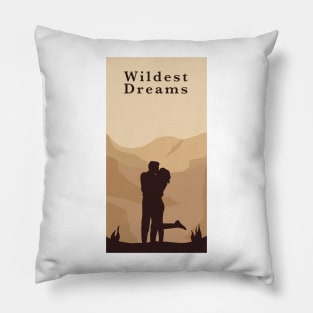 Wildest Dreams Pillow