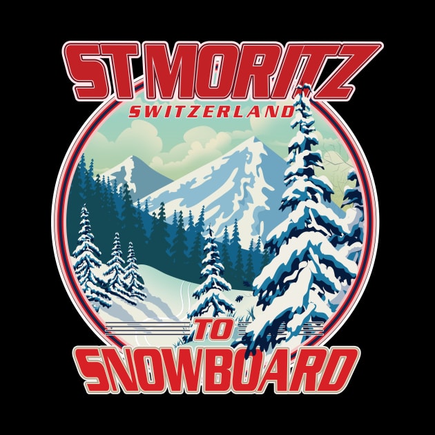 St Moritz Switzerland to Snowboard by nickemporium1