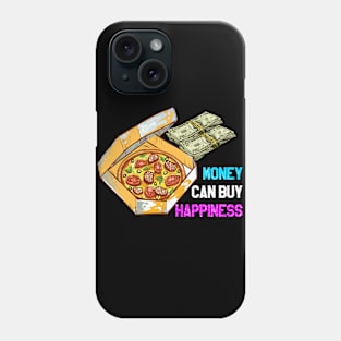 MONEY CAN BUY HAPPINESS Phone Case