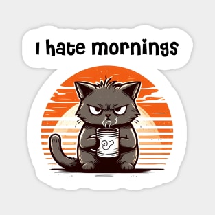 I hate mornings Magnet