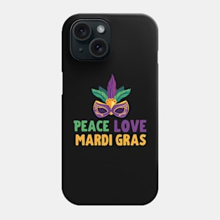 Peace Love Mardi Gras Phone Case