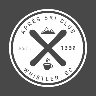 Apres Ski Club Whistler T-Shirt