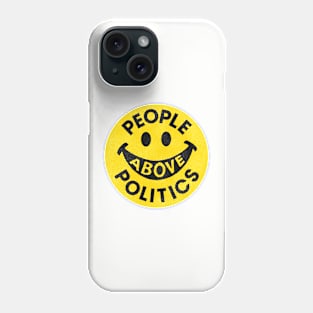 People Above Politics Phone Case