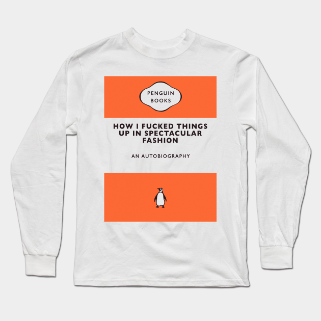 Humorous Meme Book Cover Design Depression Humor Long Sleeve T Shirt Teepublic