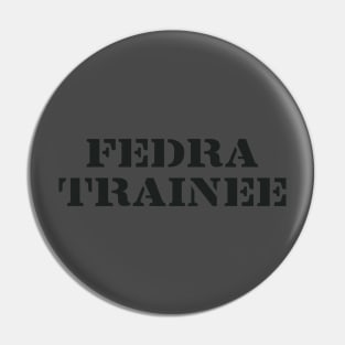The Last of Us, Fedra Trainee Pin