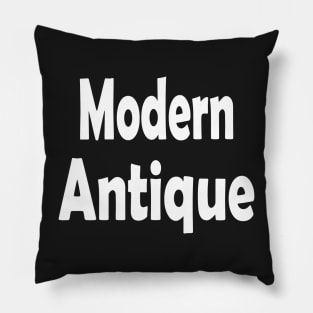 Modern Antique Oxymoron Fun Pillow