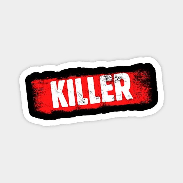 KILLER Magnet by TONYSTUFF