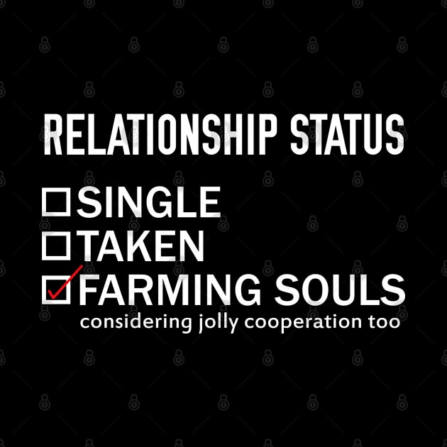 Relationship Status: FARMING SOULS by giovanniiiii