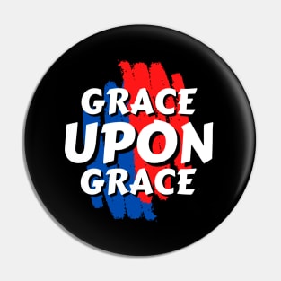 Grace Upon Grace | Christian Typography Pin