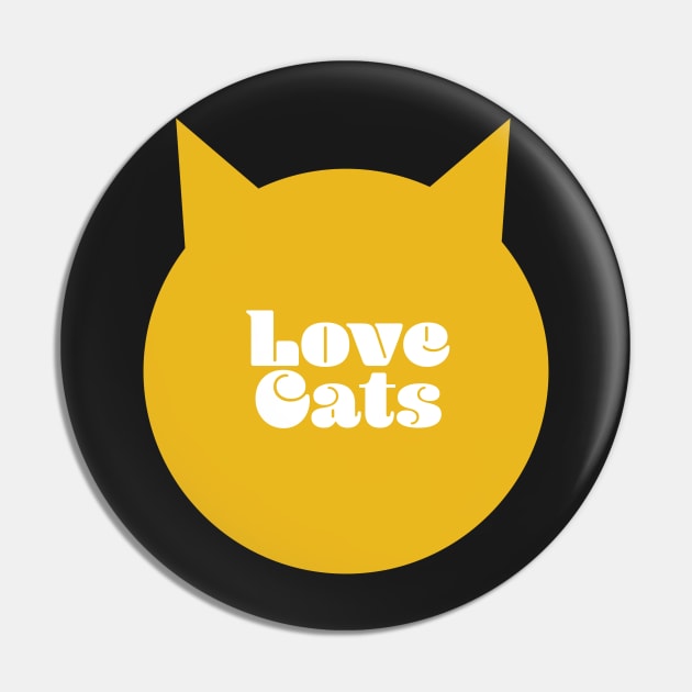 Love cats Pin by ScottCarey