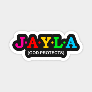 Jayla - God Protects. Magnet