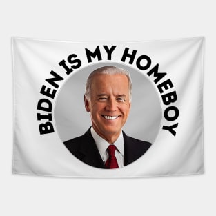 Joe Biden // Biden Is My Homeboy Tapestry