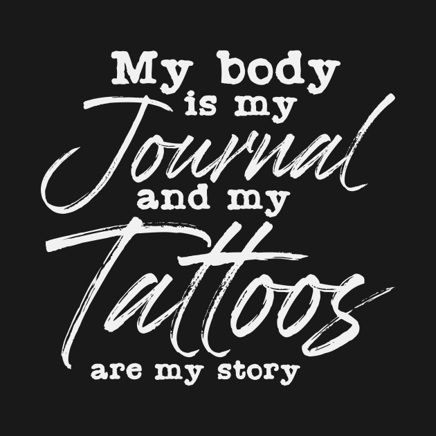 Tattoo Quote Tattoos Tattooer Inked Tattooist Tattoo TShirt