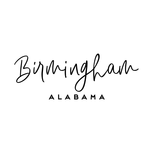 Birmingham Alabama Bham by Asilynn