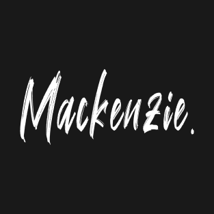 name girl Mackenzie T-Shirt