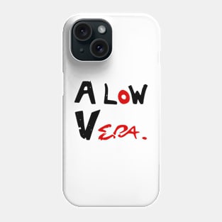 a low vera Phone Case