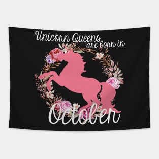 Unicorn Queens are Born In October Tapestry