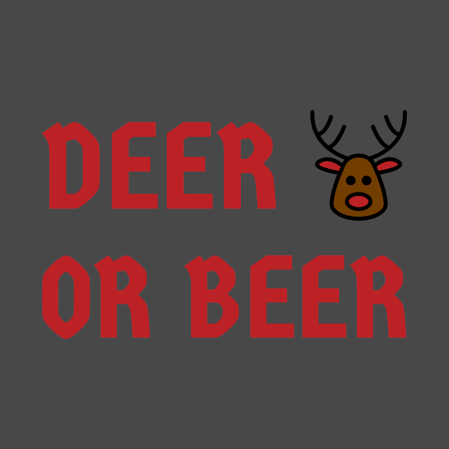 Deer or Beer by B-awesome Store