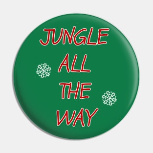 It's a Jingle out There Pin