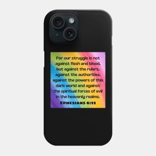 Bible Verse Ephesians 6:12 Phone Case