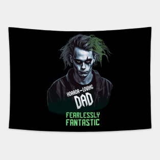 Dad horror, Dad´s day, horror-loving dad, fantastic father Tapestry