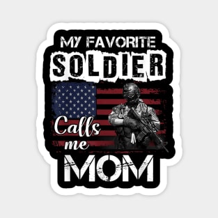 My Favorite Soldier Calls Me Mom Magnet