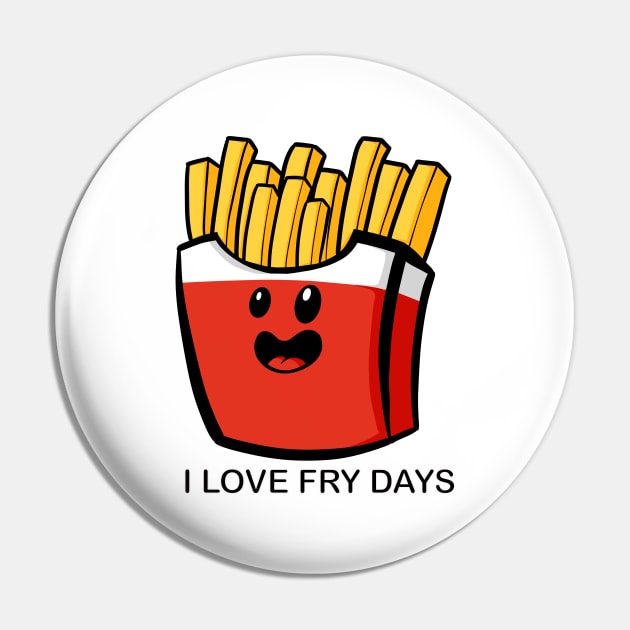 FryDays Pin by Art by Nabes