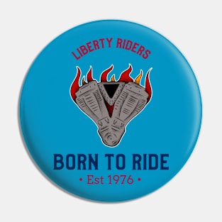 Liberty riders born to ride Pin